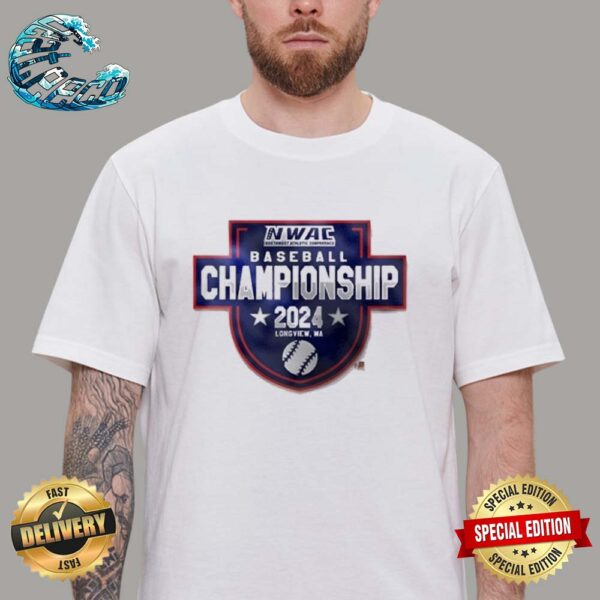 Official 2024 NWAC Baseball Championships Longview WA Unisex T-Shirt