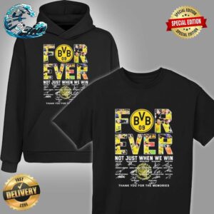 Official Borussia Dortmund Forever Not Just When We Win Thank You For The Memories Signatures Unisex T-Shirt
