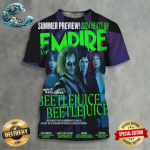 Official New Look At Beetlejuice 2 Empire July 2024 Heats Up All Over Print Shirt
