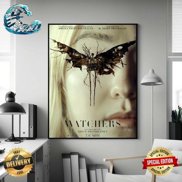 Official New Poster For Ishana Night Shyamalan’s The Watchers Releasing In Theaters On June 7 Wall Decor Poster Canvas