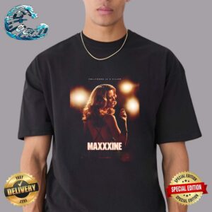 Official New Poster For Maxxxine Releasing In Theaters On July 5 Unisex T-Shirt