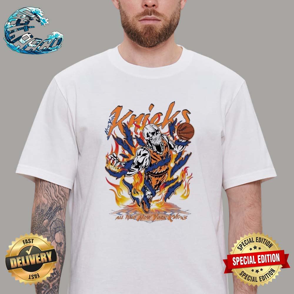 Official New York Knicks Fan Skull In Power Flames Unisex T-Shirt ...
