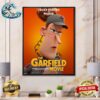 Official Poster Chris Pratt As Garfield The Garfield Movie 2024 Exclusively In Movie Theaters Wall Decor Poster Canvas
