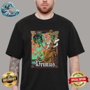 Official Primus Poster Tonight Show At FM Kirby Center In Wilkes Barre PA On May 6 2024 Unisex T-Shirt