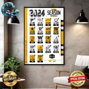 Pittsburgh Steelers NFL 2024 Season Schedule Home Decor Poster Canvas