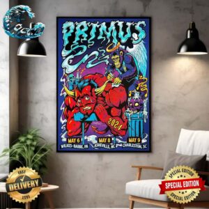 Poster For Primus Shows The Wilkes-Barre PA On May 6 Asheville NC On May 8 And Charleston SC On May 9 2024 Poster Canvas