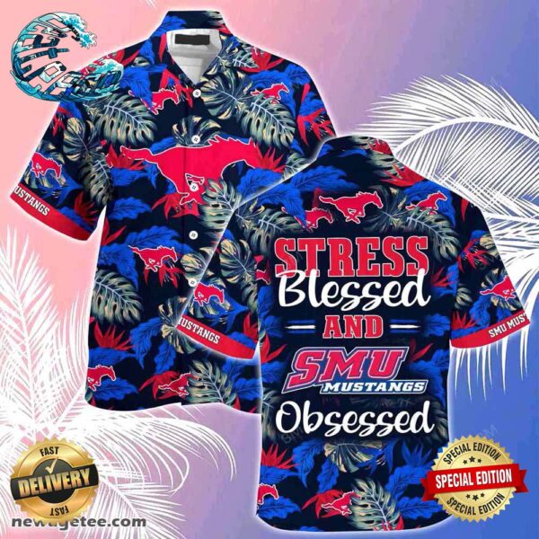 SMU Mustangs Summer Beach Hawaiian Shirt Stress Blessed Obsessed