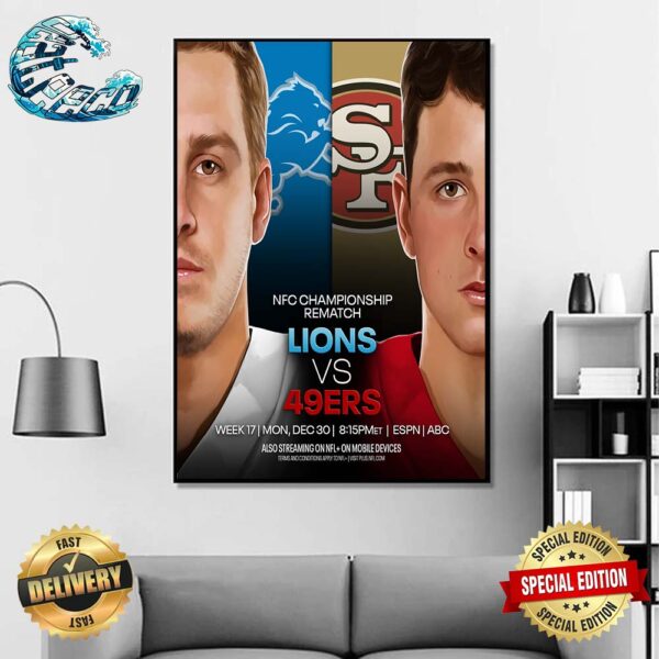 San Francisco 49ers Vs Detroit Lions NFC Championship Rematch In Week 17 On Monday Dec 30 Home Decor Poster Canvas