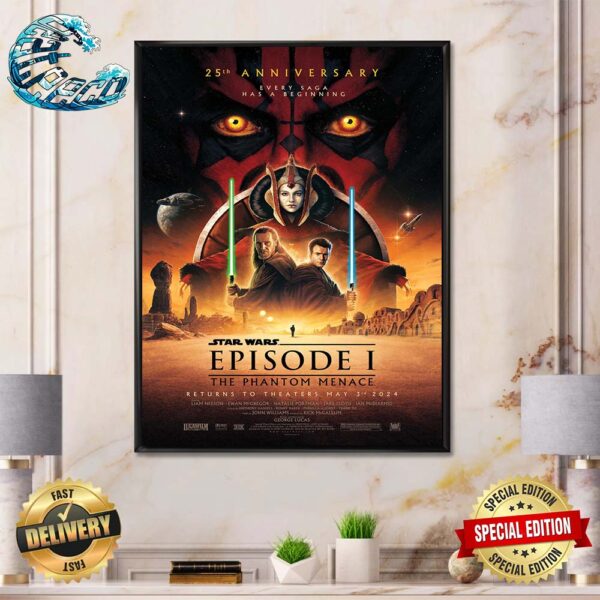Star Wars Episode I The Phantom Menace Returns To Theatres For Its 25th Anniversary On May 3 2024 Poster Canvas