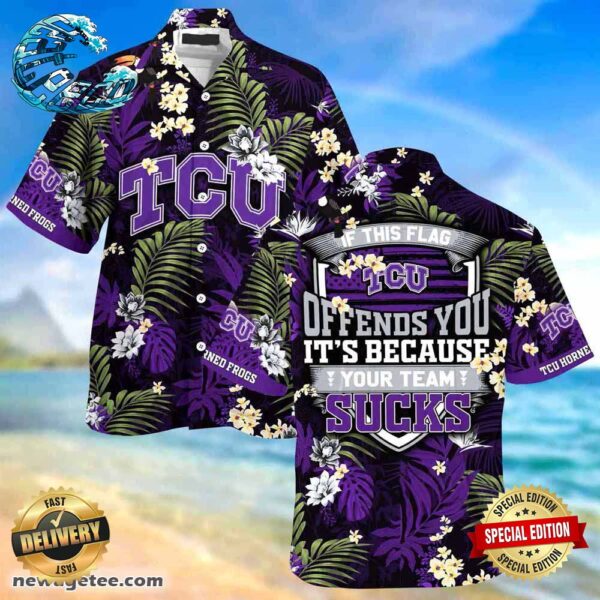 TCU Horned Frogs Summer Beach Hawaiian Shirt This Flag Offends You