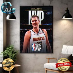 The 2023-24 Kia NBA Most Valuable Player Is Nikola Jokic Wall Decor Poster Canvas