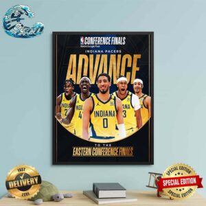 The Indiana Pacers Advance To The Eastern Conference Finals NBA Wall Decor Poster Canvas