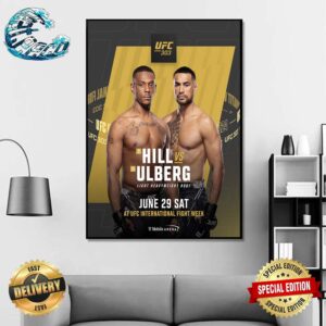 UFC 303 Matchup Light Heavyweight Bout Jamahal Hill Vs Carlos Ulberg At UFC International Fight Week On June 29 Sat Poster Canvas