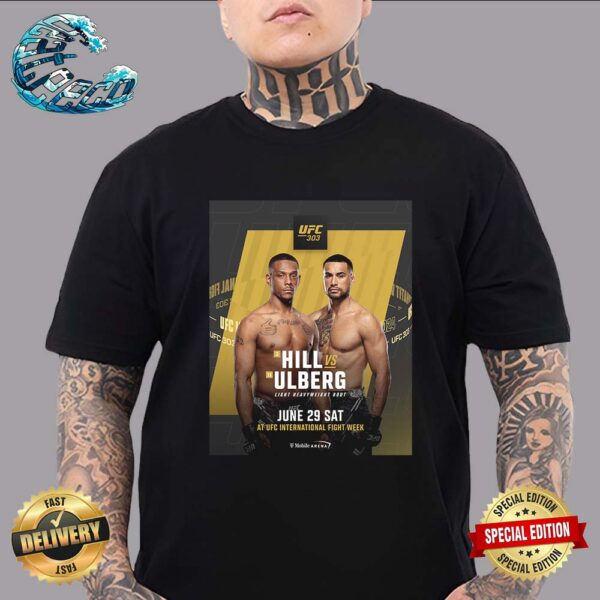 UFC 303 Matchup Light Heavyweight Bout Jamahal Hill Vs Carlos Ulberg At UFC International Fight Week On June 29 Sat T-Shirt