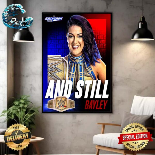 WWE Backlash France 2024 And Still WWE Undisputed Champion Bayley Poster Canvas