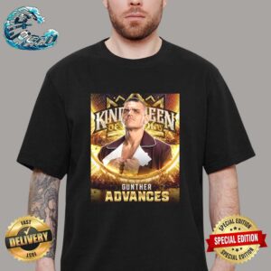 WWE King And Queen Of The Ring Tournament Gunther Advances Unisex T-Shirt