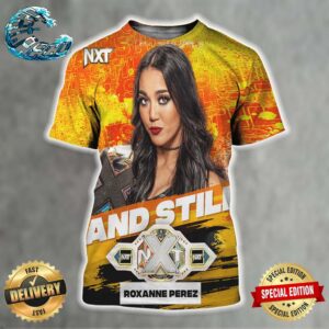 WWE NXT Roxanne Perez Takes Down Chelsea Green And Still NXT Women’s Champion All Over Print Shirt