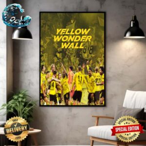 Yellow Wonder Wall BVB Borussia Dortmund Will Play At Wembley UCL Finale UEFA Champions Leagues Final 2023-2024 Poster Canvas