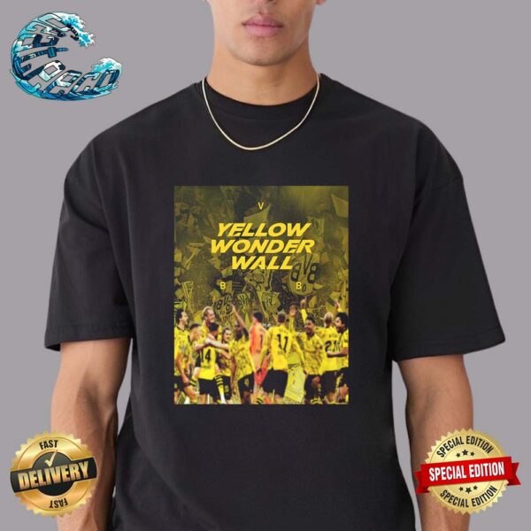 Yellow Wonder Wall BVB Borussia Dortmund Will Play At Wembley UCL Finale UEFA Champions Leagues Final 2023-2024 T-Shirt