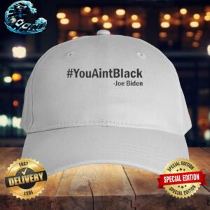 You Aint Black Joe Biden Classic Cap Snapback Hat