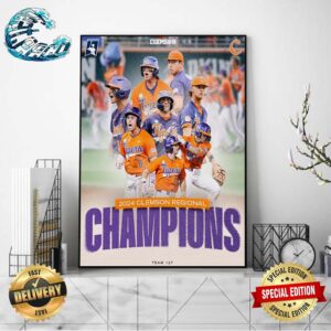 2024 Clemson Tigers Baseball Regional Champions Home Decor Poster Canvas