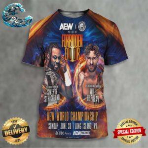 AEW x NJPW x Forbidden Door AEW World Championship Matchup Swerve Strickland Vs Will Ospreay On Sunday June 30 At UBS Arena In Long Island NY 3D Shirt