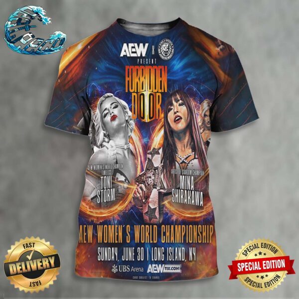 AEW x NJPW x Forbidden Door Women’s World Title Match Timeless Toni Storm Vs Mina Shirakawa On Sunday June 30 At UBS Arena In Long Island NY All Over Print Shirt