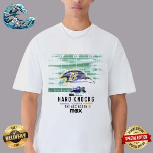 Baltimore Ravens Hard Knocks In Season With The AFC North NFL Premieres December 3 On Max Unisex T-Shirt