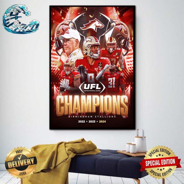 Birmingham Stallions Three-Peat And First-Ever UFL Champions 2022-2023-2024 Wall Decor Poster Canvas