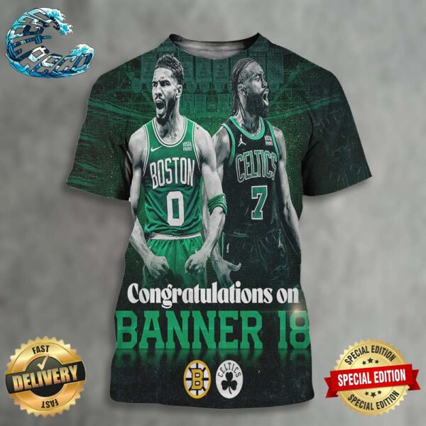 Boston Bruins Congrats To Boston Celtics Banner 18 2024 NBA Finals Champions All Over Print Shirt
