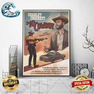 Charley Crockett Poster 2024 $10 Cowboy Album Release Show Texas Wall Decor Poster Canvas