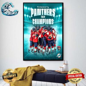 Congrats Florida Panthers Are Stanley Cup Champions 2024 Poster Canvas