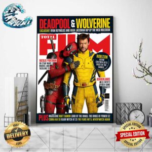 Deadpool And Wolverine Are On The Cover Of The Ppcoming Issue Of Total Film Magazine Home Decor Poster Canvas