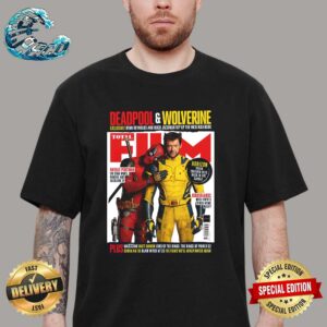 Deadpool And Wolverine Are On The Cover Of The Ppcoming Issue Of Total Film Magazine Unisex T-Shirt