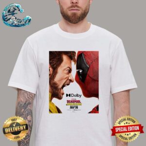 Deadpool and Wolverine Dolby Cinema New Poster Releasing In Theaters On July 26 Unisex T-Shirt