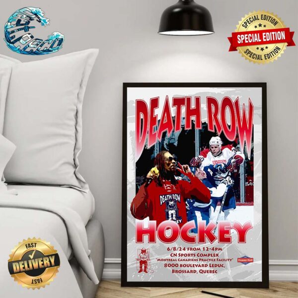 Death Row Hockey Snoop Dogg And Chris Knuckles Nilan On Saturday June 8 Between 12 And 4 PM At The CN Sportsplex In Brossard Quebec Poster Canvas