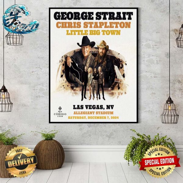 George Strait Play With Chris Stapleton And Little Big Town Poster On December 7th 2024 At Allegiant Staidum In Las Vegas NV Home Decor Poster Canvas