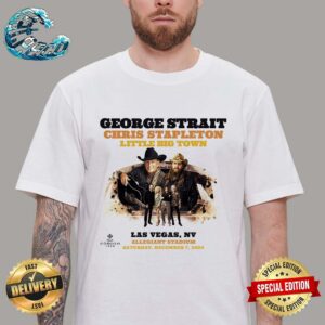 George Strait Play With Chris Stapleton And Little Big Town Poster On December 7th 2024 At Allegiant Staidum In Las Vegas NV Unisex T-Shirt