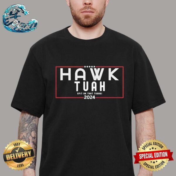 Hawk Tuah Spit On That Thang Funny Meme Video Unisex T-Shirt