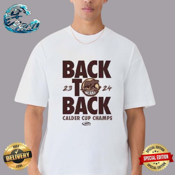 Hershey Bears 2024 Calder Cup Champions Back To Back Classic T-Shirt