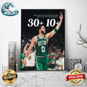 Jayson Tatum Is The First Celtic Ever With 30+ Points And 10+ Assists In An NBA Finals Game Poster Canvas