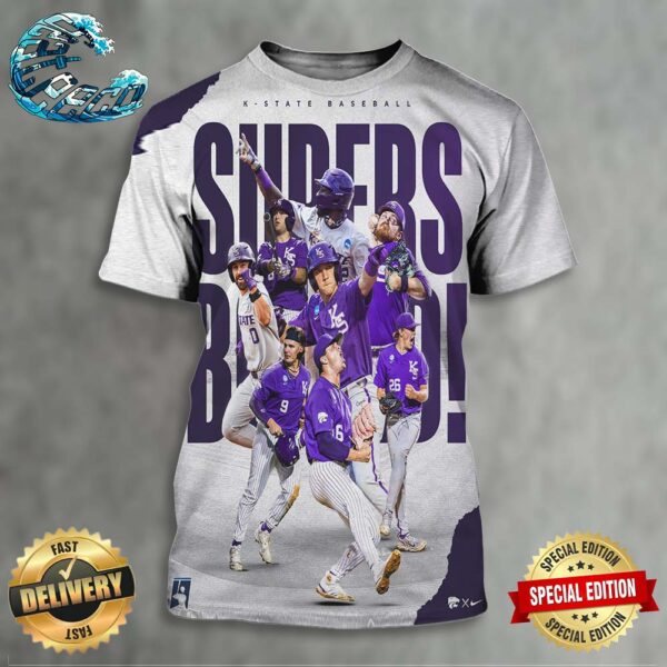 Kansas State Baseball Wins The NCAA Fayetteville Regional And Advances To Super Regionals 2024 All Over Print Shirt