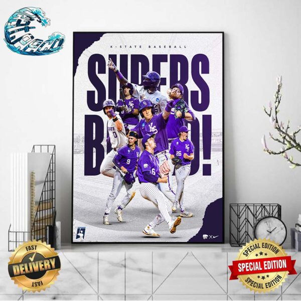 Kansas State Baseball Wins The NCAA Fayetteville Regional And Advances To Super Regionals 2024 Poster Canvas