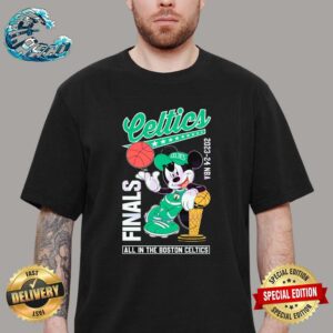 Mickey 2024 NBA Finals All In The Boston Celtics Classic T-Shirt