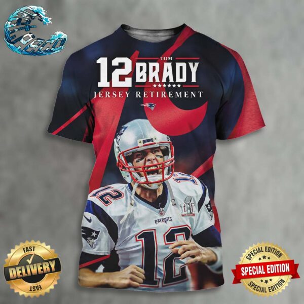 NFL New England Patriots Officially Retired The No 12 Tom Brady Jersey Retirement All Over Print Shirt