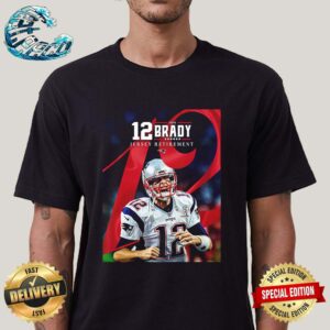 NFL New England Patriots Officially Retired The No 12 Tom Brady Jersey Retirement Vintage T-Shirt