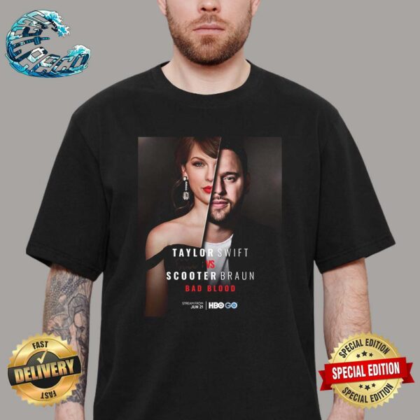 New Docuseries Taylor Swift Vs Scooter Braun Bad Blood Will Premiere June 21 On HBO GO Unisex T-Shirt