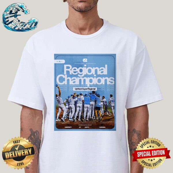 North Carolina Baseball Champions The NCAA Chapel Hill Regional And And Advances To Super Regionals 2024 Unisex T-Shirt