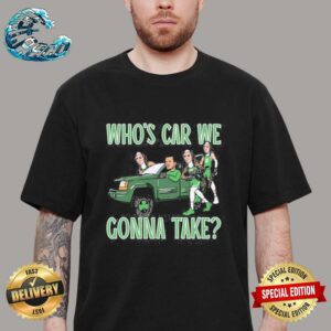 Official Hank Lockwood Celtics Who’s Car We Gonna Take Unisex T-Shirt