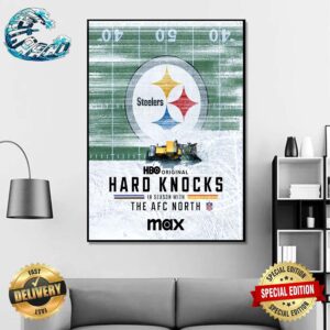 Pittsburgh Steelers Hard Knocks In Season With The AFC North NFL Premieres December 3 On Max Home Decor Poster Canvas